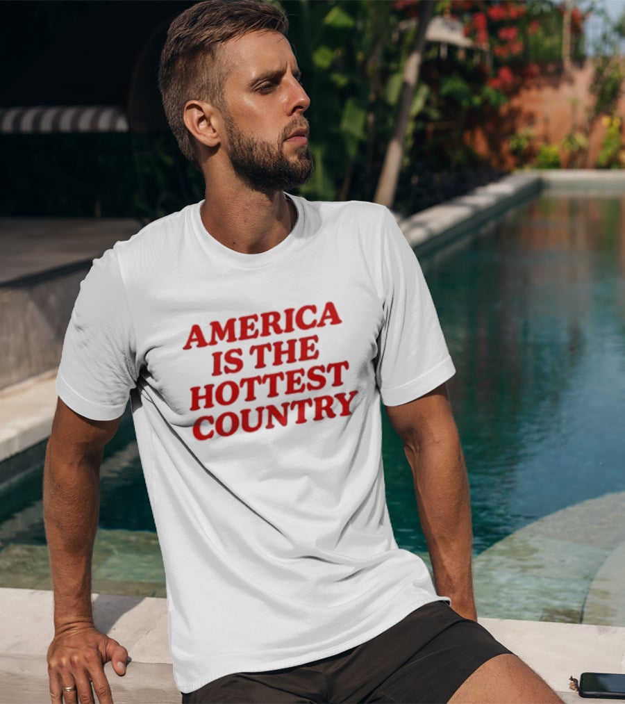 America Is The Hottest Country Bold Red T-Shirt