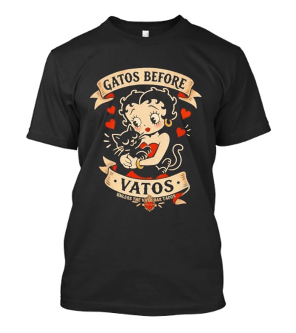 Gatos Before Vatos Betty Boop Cat Lovers T-Shirt