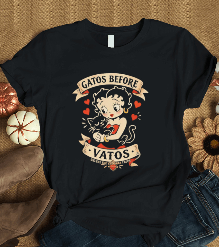 Gatos Before Vatos Betty Boop Cat Lovers T-Shirt