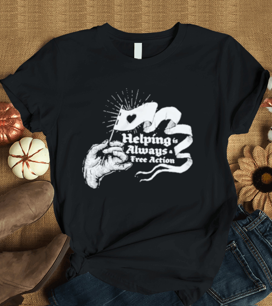 Mcelroy Helping Always Free Action Heart Banner Radiant T-Shirt