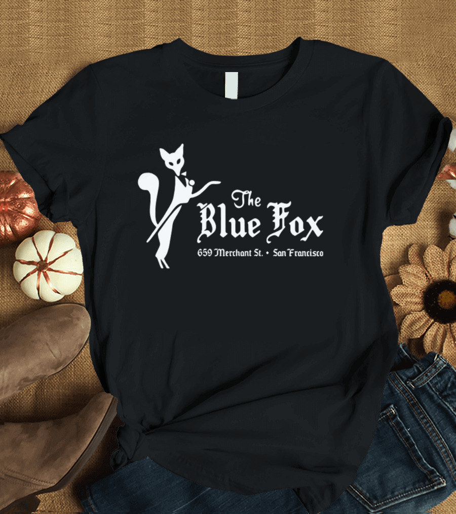 The Blue Fox 659 Merchant St San Francisco T-Shirt