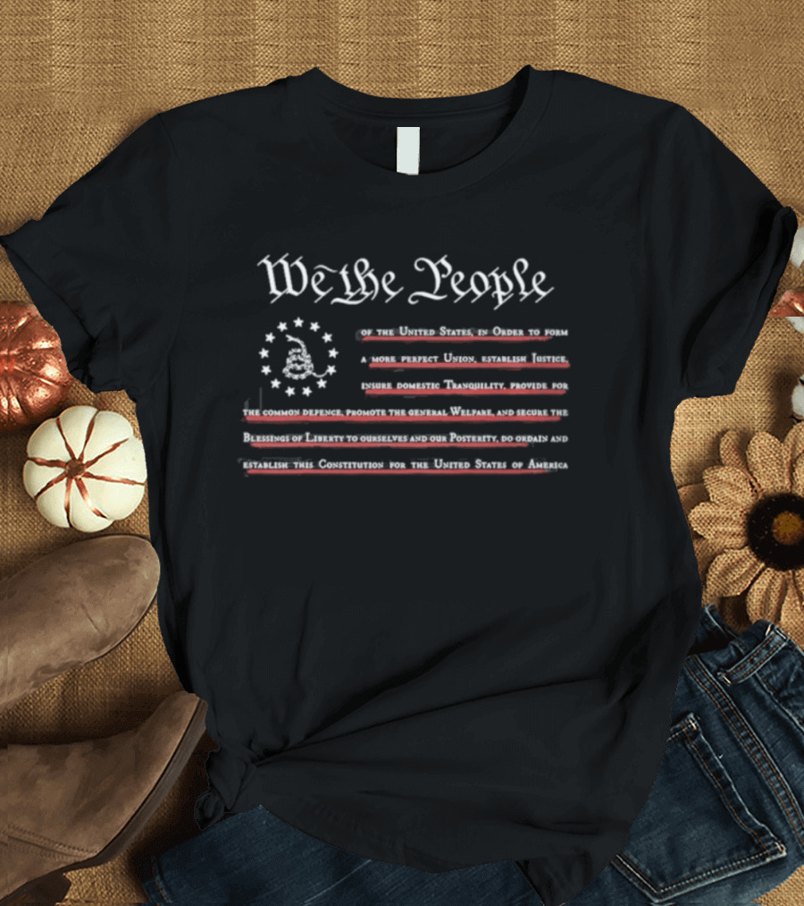 We The People Constitution Text And Betsy Ross Flag T-Shirt