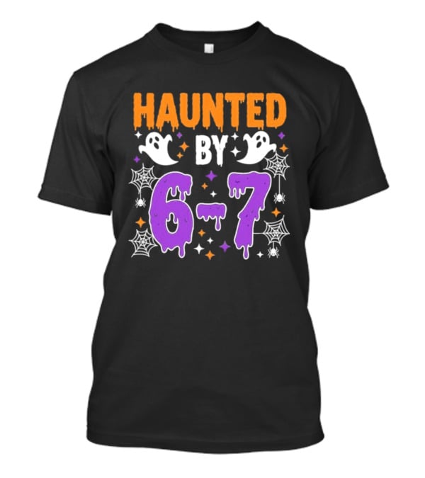 Haunted By 67 Halloween Ghosts And Spiders T-Shirt