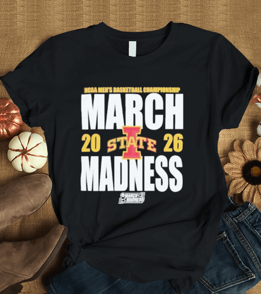 Iowa State NCAA Basketball Championships 2026 March Madness T-Shirt