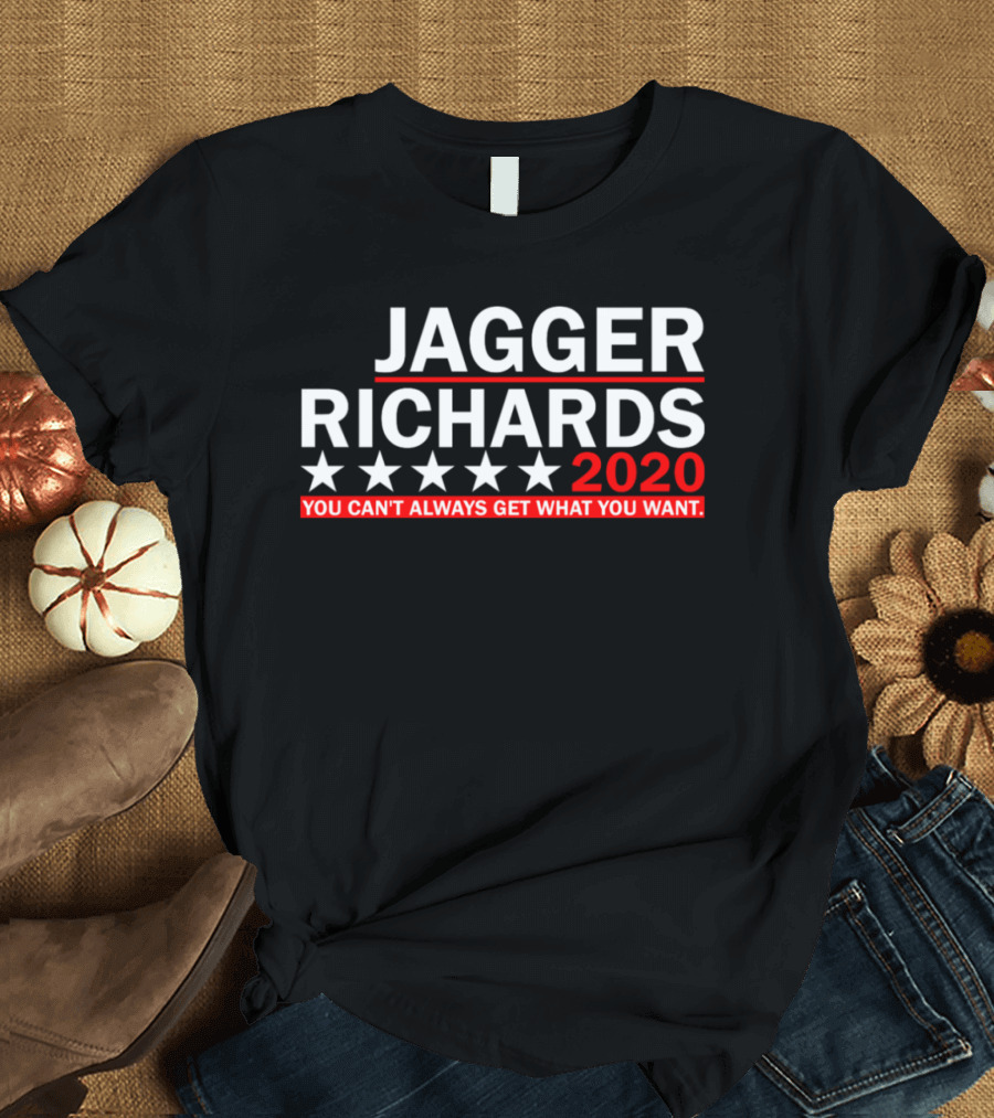 Jagger Richards 2020 You Can't Always Get What You Want T-Shirt