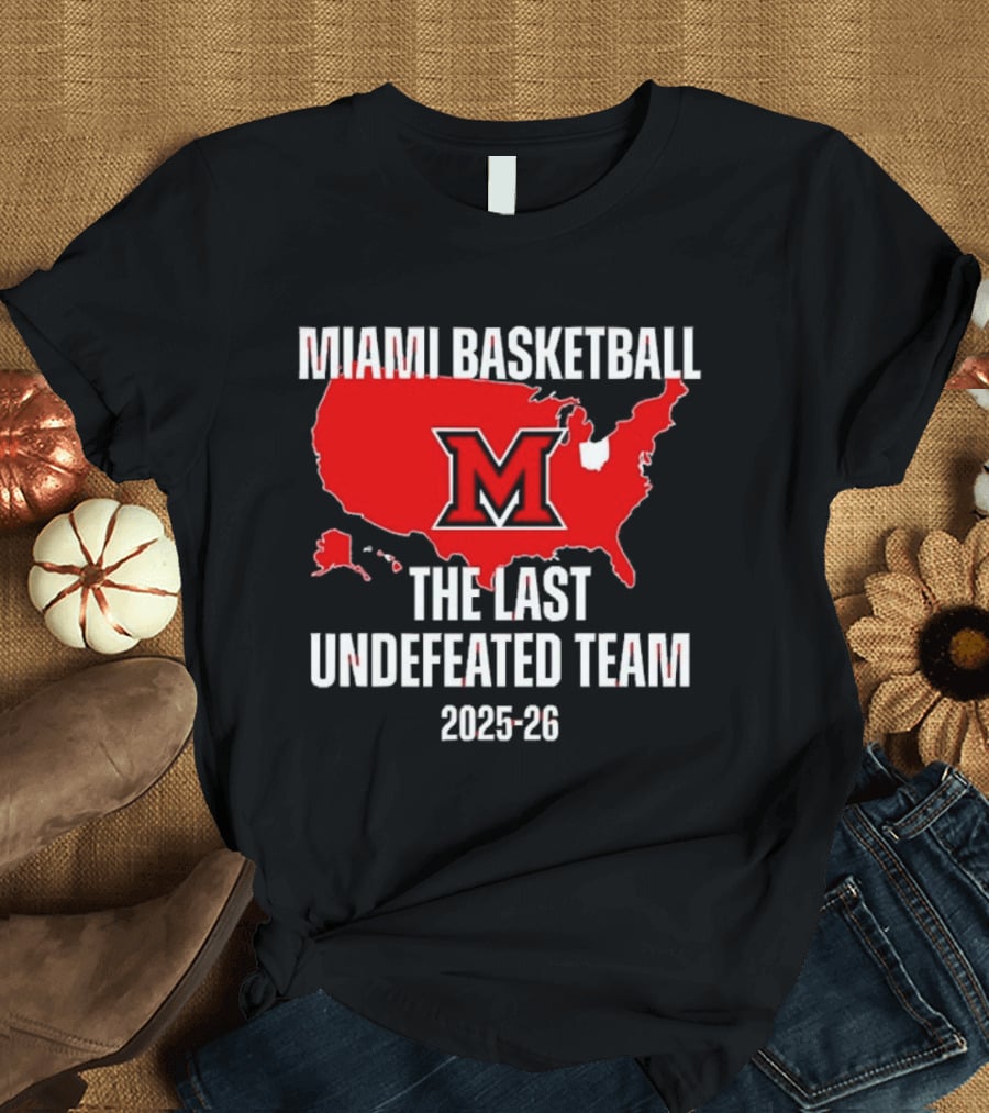 Miami Basketball RedHawks The Last Undefeated Team 2025 26 USA Map T-Shirt