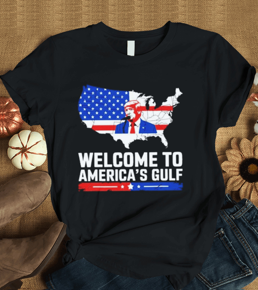 Welcome To America's Gulf Patriotic Map Featuring Trump And Stars And Stripes T-Shirt