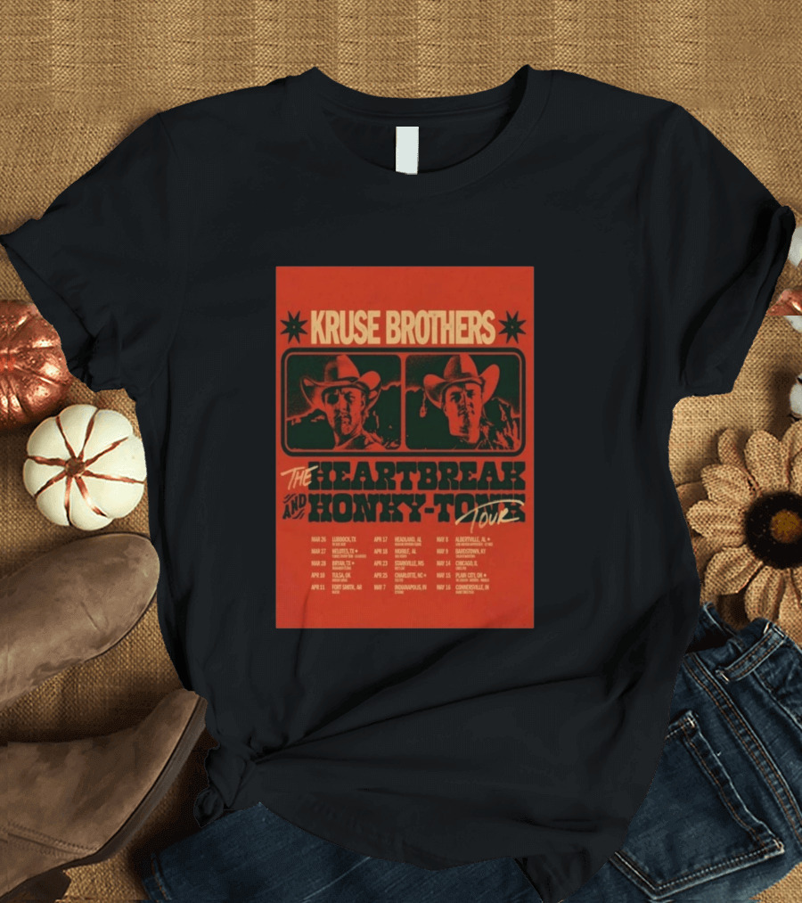 Kruse Brothers Heartbreak And Honky Tonk Tour 2026 Concert Dates T-Shirt