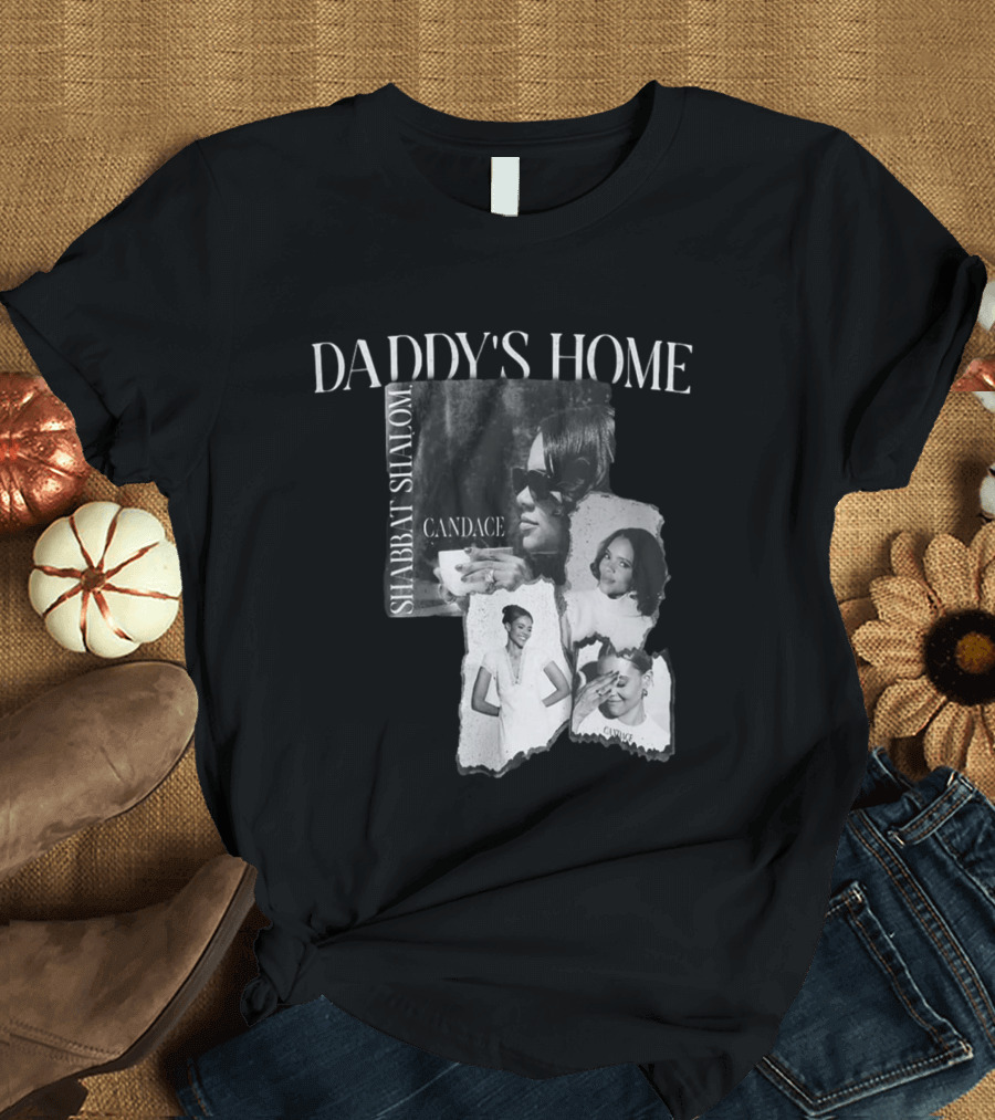 Daddy's Home Shabbat Shalom Candace T-Shirt