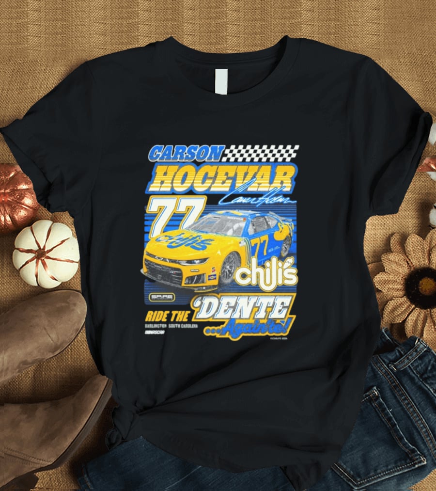 CARSON HOCEVAR 77 Chili's Dente Again Spire Racing T-Shirt