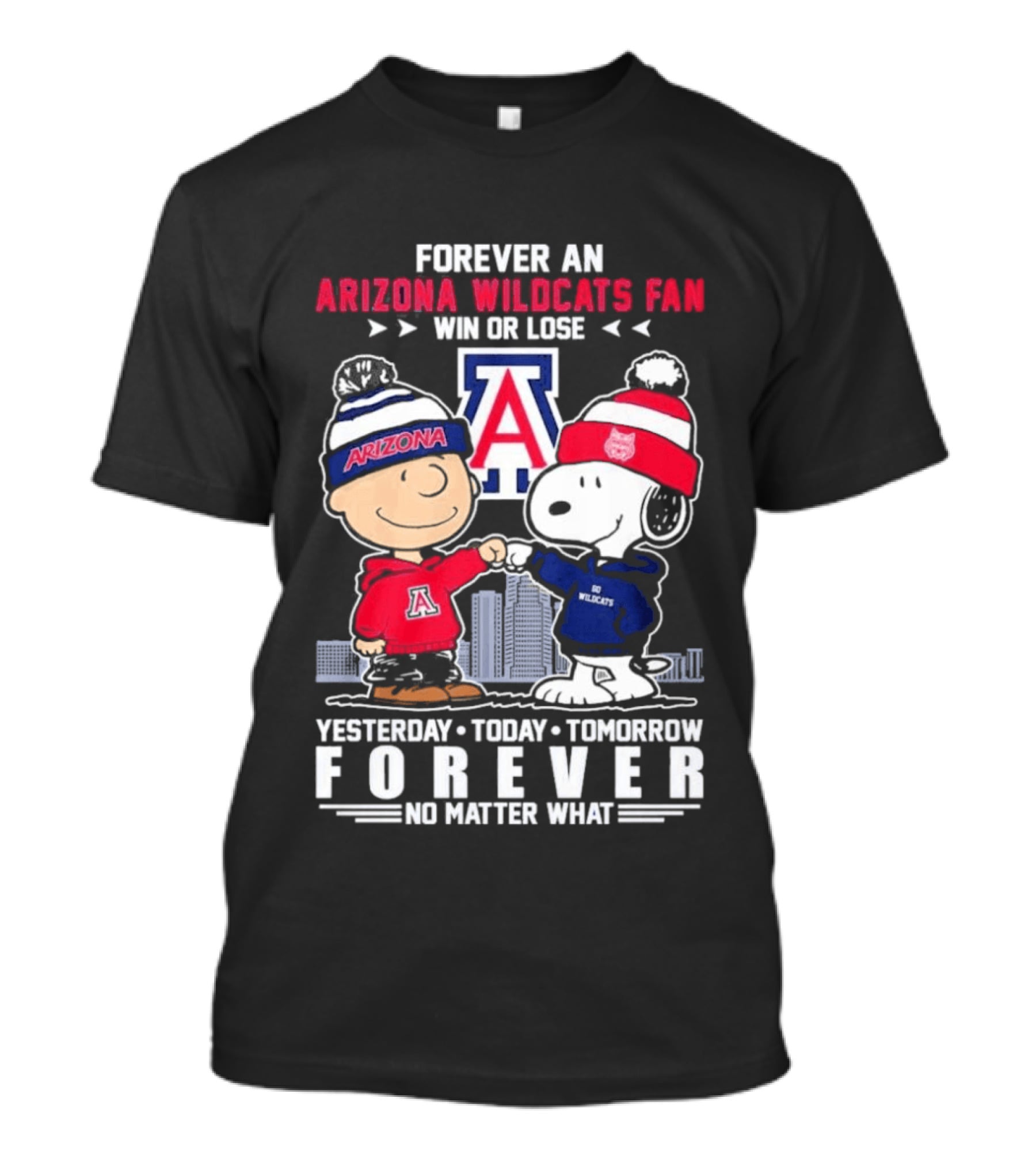 Forever An Arizona Wildcats Fan Snoopy Peanuts Yesterday Today Tomorrow No Matter What T-Shirt
