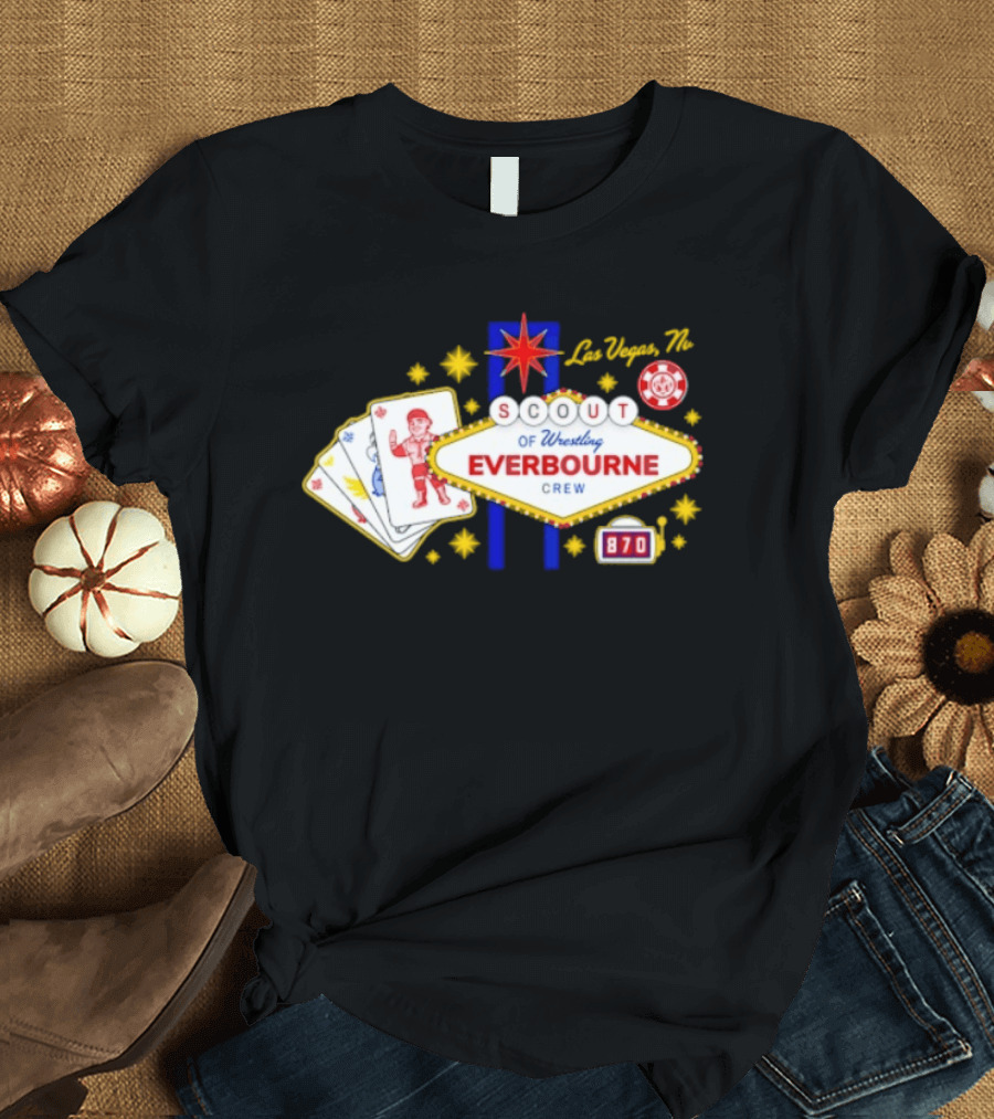 Las Vegas NV Scout Of Wrestling Everbourne Crew Poker Cards 870 T-Shirt