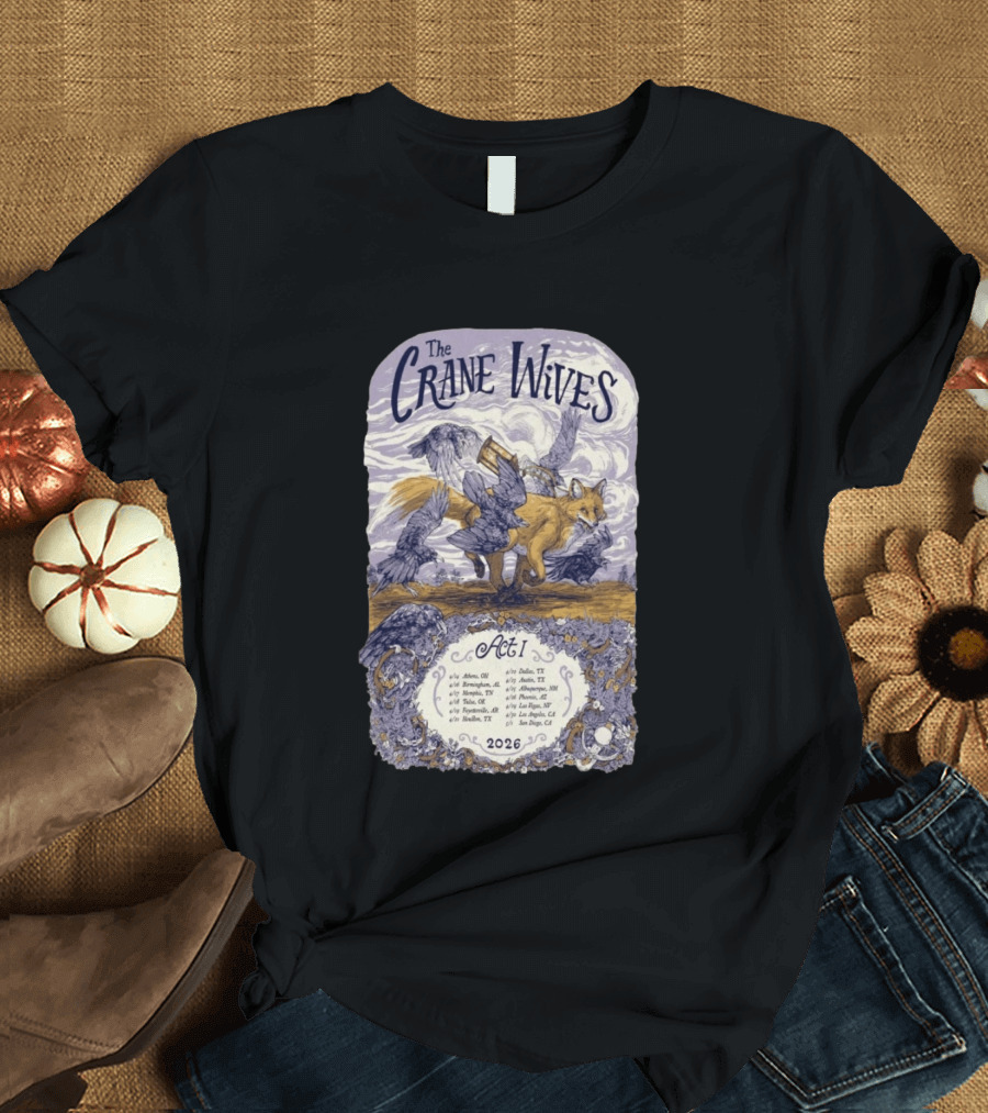 The Crane Wives Act I Tour 2026 Fox And Birds Concert T-Shirt