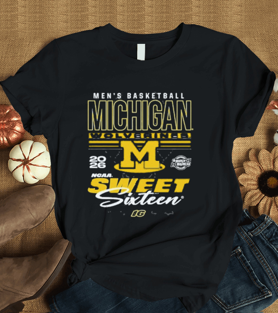 Michigan Wolverines Basketball 2026 NCAA Sweet Sixteen Bound March Madness T-Shirt