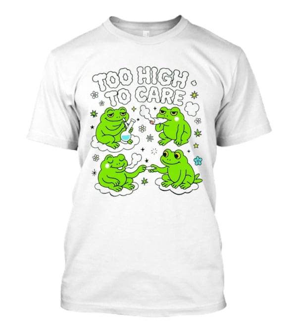 Too High To Care Frogs Smoking Peaceful Bliss T-Shirt
