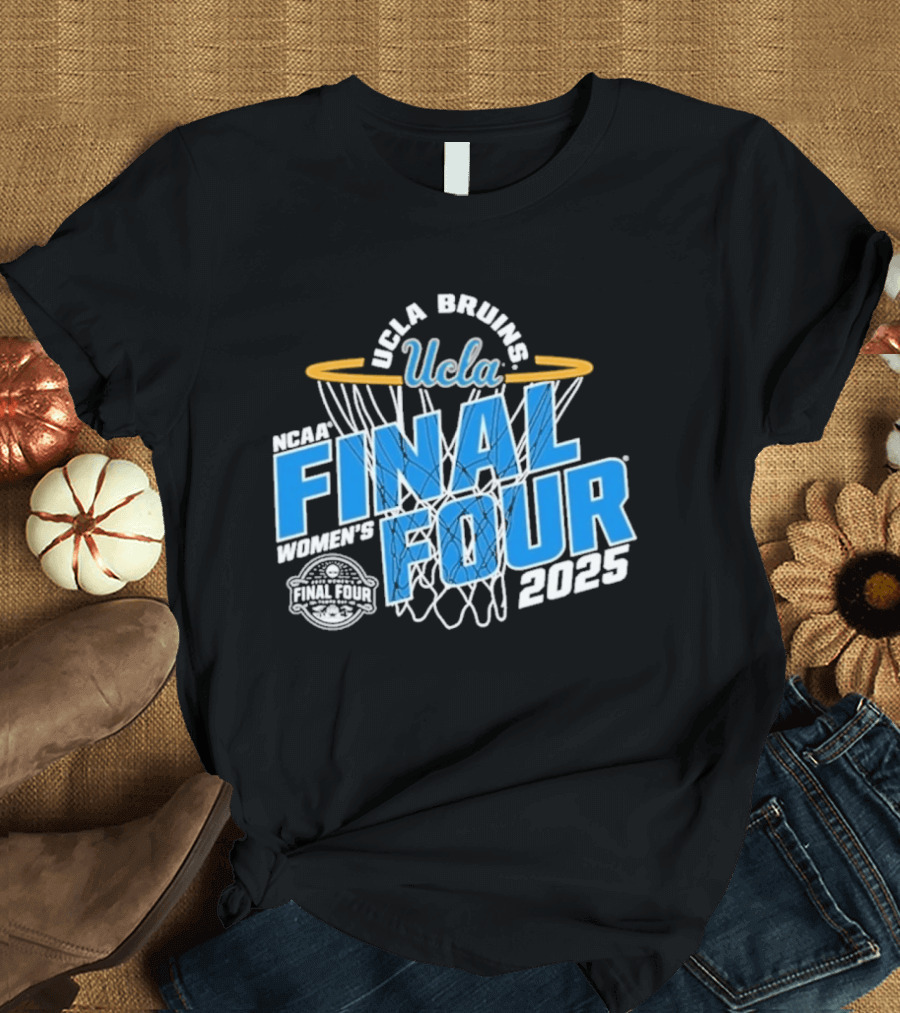 UCLA Bruins 2025 NCAA Women's Basketball Final Four Championship Hoop Net T-Shirt