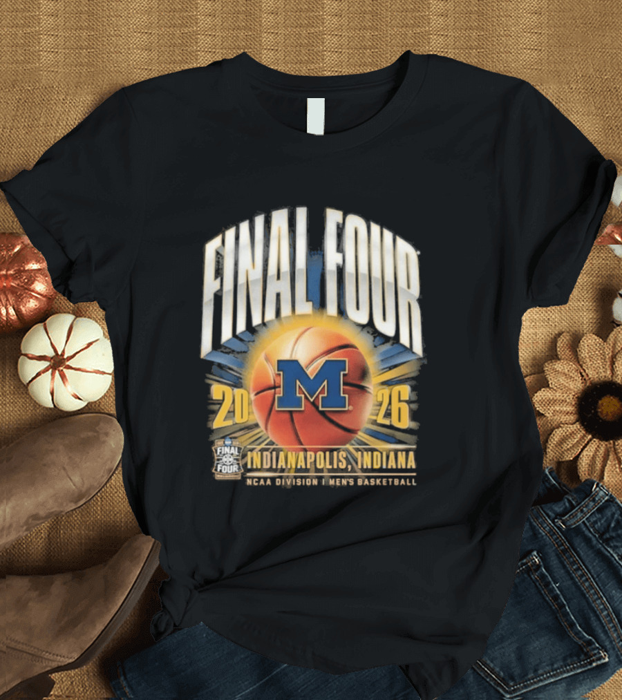Final Four 2026 Indiana Michigan Wolverines NCAA Basketball Tournament T-Shirt