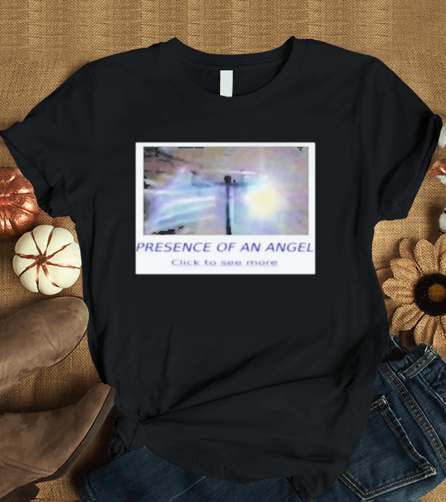 Presence Of An Angel Click To See More Heavenly Aura T-Shirt