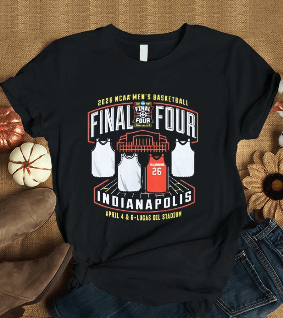 Illinois Fighting Illini NCAA Men's Basketball 2026 Final Four Indianapolis April 4 and 6 Lucas Oil Stadium T-Shirt