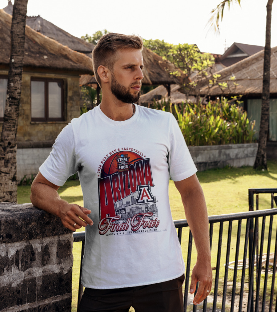 2026 NCAA Men's Basketball Final Four Arizona Wildcats Indianapolis April 4 6 T-Shirt