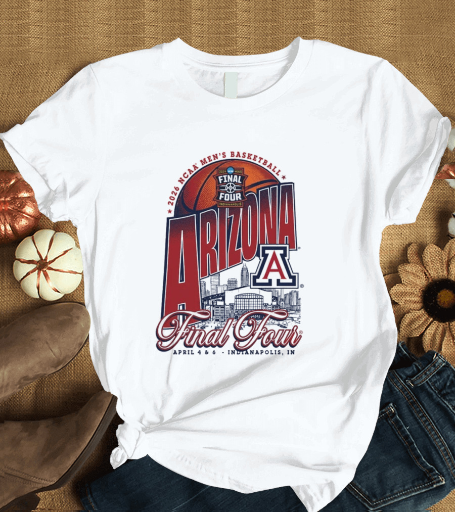 2026 NCAA Men's Basketball Arizona Wildcats Final Four Indianapolis April T-Shirt
