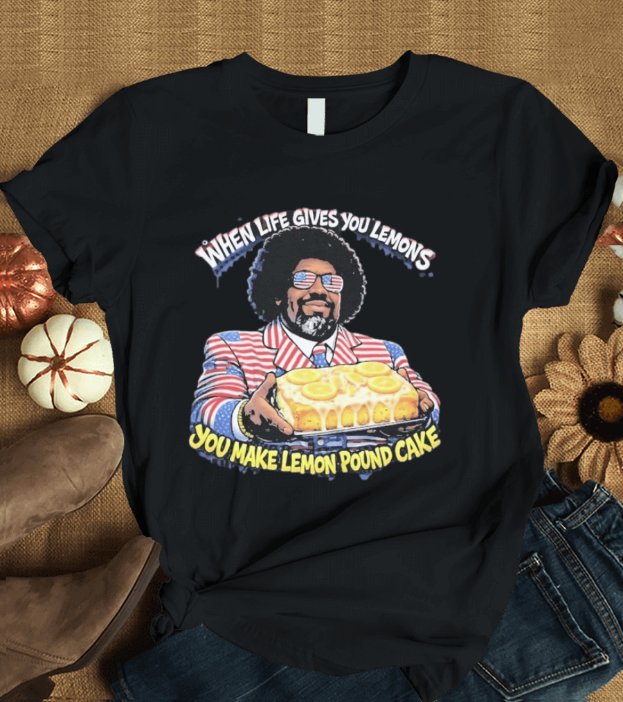 When Life Gives You Lemons You Make Lemon Pound Cake Afroman Case Closed T-Shirt
