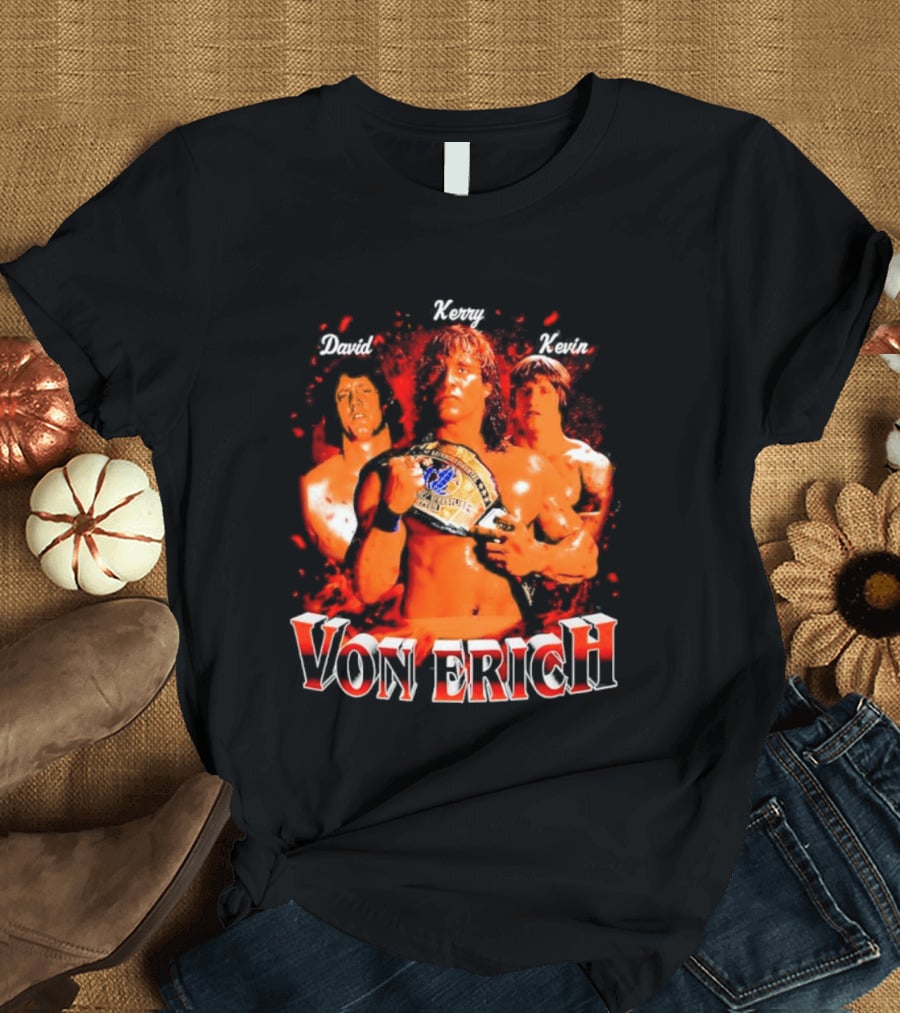 Von Erich Wrestling Family Kevin David Kerry Retro Championship T-Shirt
