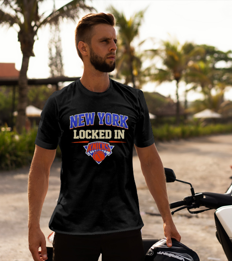 New York Locked In Knicks Basketball T-Shirt