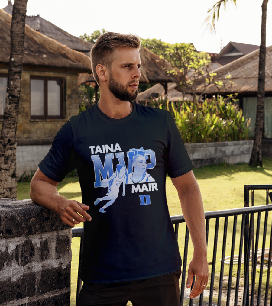 Taina Mair MVP ACC Tournament Duke Blue Devils Basketball T-Shirt