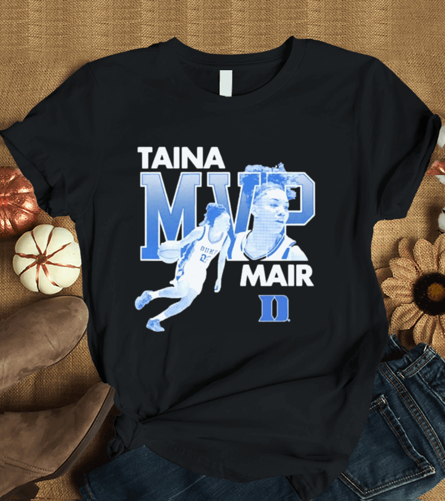 Taina Mair MVP ACC Tournament Duke Blue Devils Basketball T-Shirt