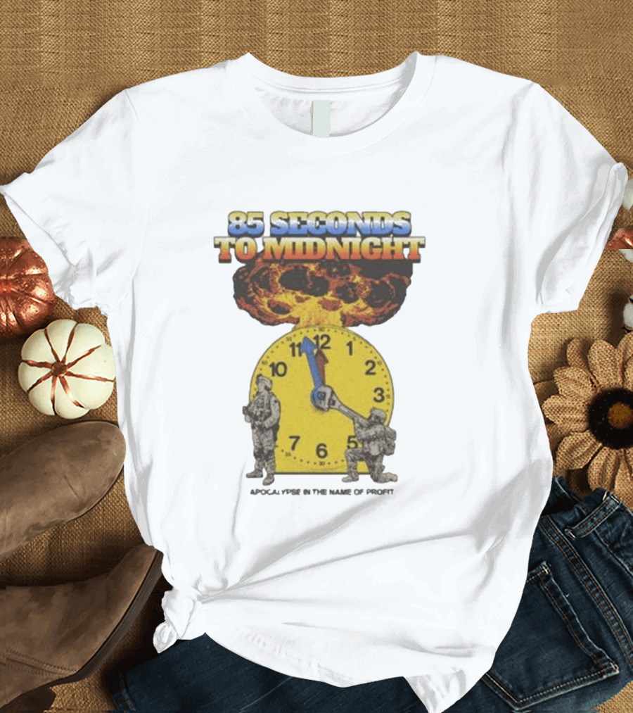 85 Seconds To Midnight Nuclear Explosion Countdown Ideologie Doomsday T-Shirt