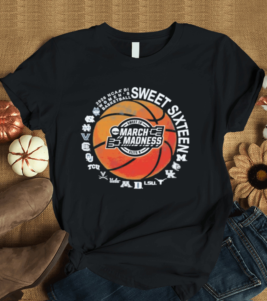 2026 NCAA DI Women's Basketball March Madness Sweet Sixteen Tournament Teams T-Shirt