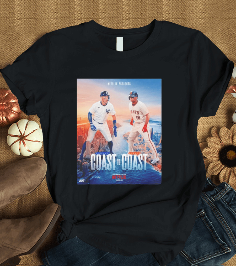 NETFLIX Presents Yankees Giants Coast To Coast Streaming Live March 25 T-Shirt