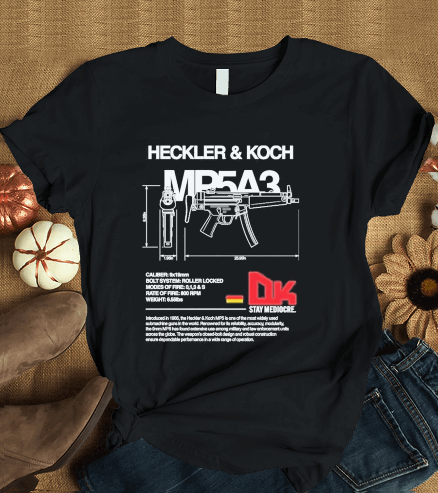 Heckler & Koch Mp5a3 Dk Sei Germany Dirty Kid T-Shirt