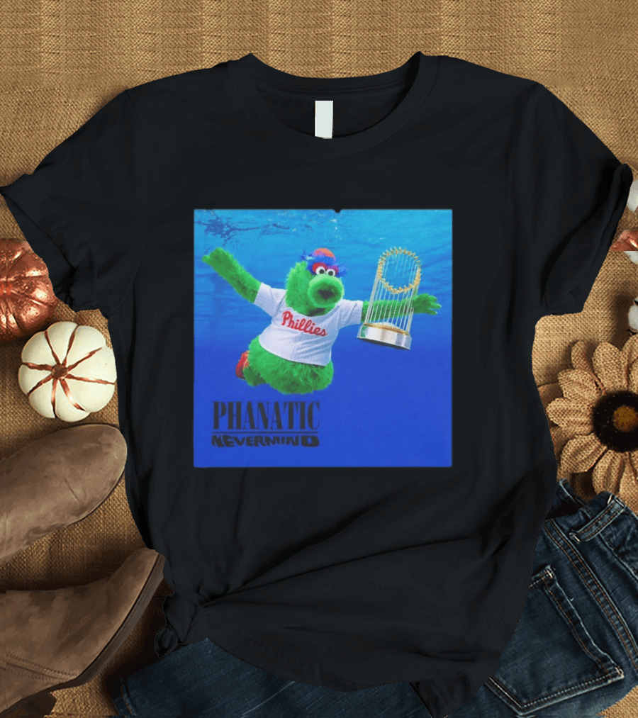 Phanatic Nevermind Phillies World Series Trophy T-Shirt