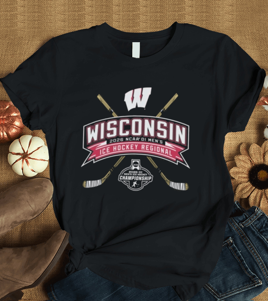 Wisconsin 2026 NCAA DI Men's Ice Hockey Regional Badgers Event With Hockey Sticks And Puck T-Shirt