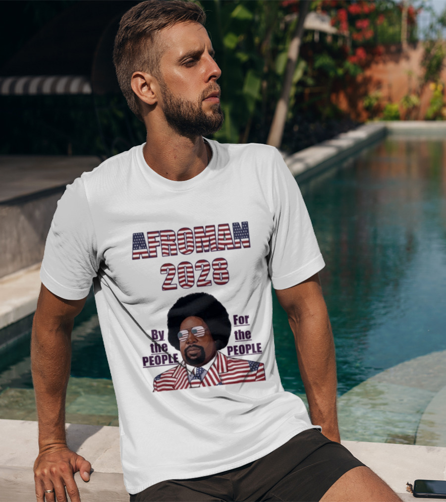 Afroman 2028 By The People For The People American Flag T-Shirt