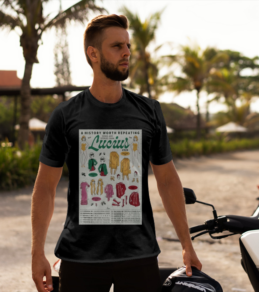 A History Worth Repeating Songs And Stories Lucius 2026 Tour Dates Fashion Paper Dolls T-Shirt