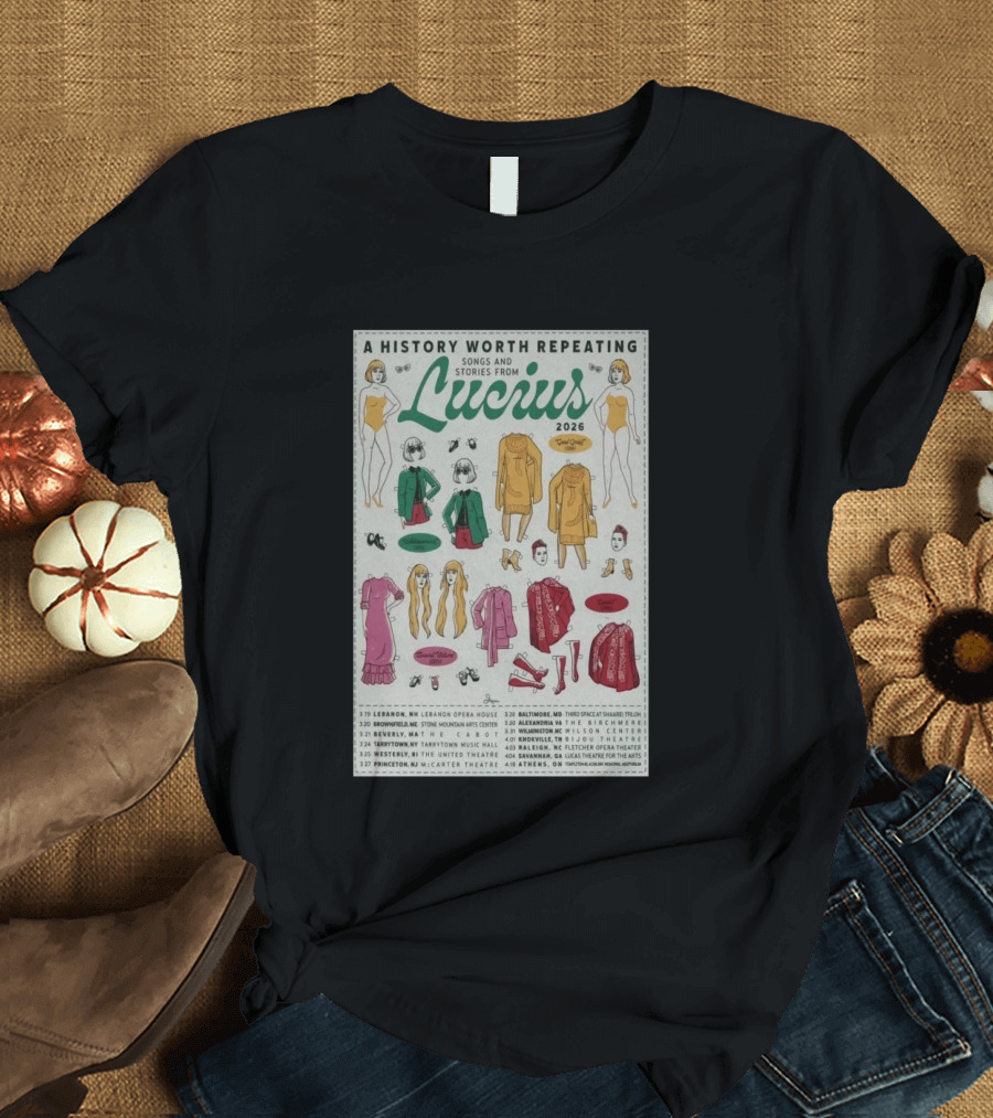 A History Worth Repeating Songs and Stories Lucius 2026 Tour Dates Fashion Paper Dolls T-Shirt