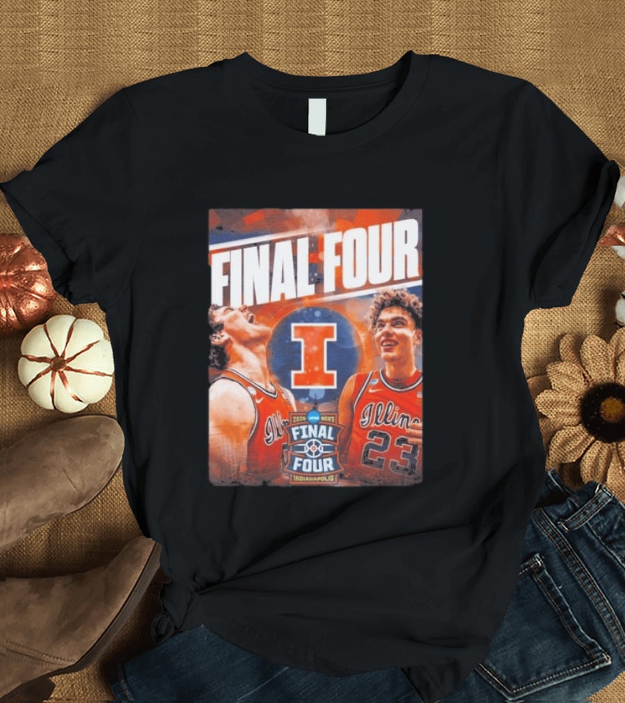 Final Four 2026 Illinois Fighting Illini Indianapolis NCAA Mens Basketball T-Shirt