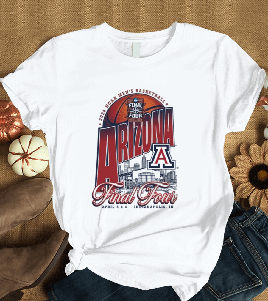 Arizona Men's Basketball Final Four 2026 Indianapolis April 4 6 NCAA Stadium T-Shirt