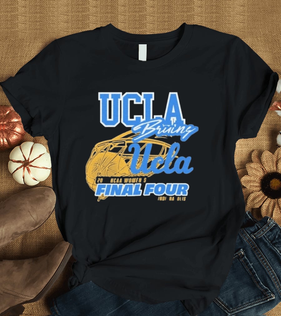 UCLA Bruins 2026 NCAA Women's Final Four Ucla Basketball T-Shirt