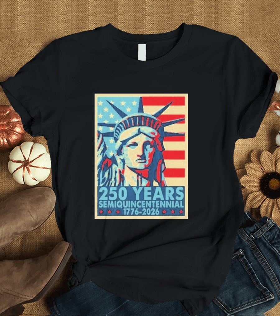 250 Years 1776 2026 Lady Liberty Semiquincentennial With American Flag T-Shirt
