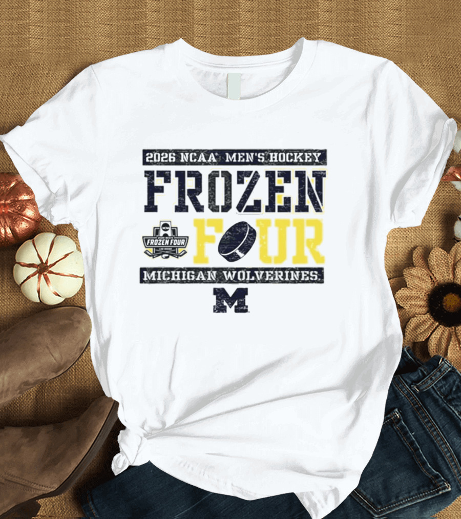 2026 NCAA Men's Hockey Frozen Four Michigan Wolverines T-Shirt
