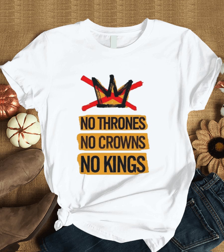 No Thrones No Crowns No Kings Crown Symbol Crossed Out In Red T-Shirt