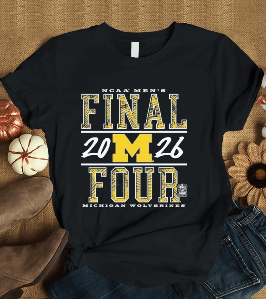 Michigan Wolverines 2026 NCAA Men's Basketball Final Four T-Shirt