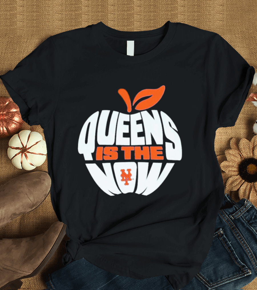 New York Mets Queens Is The Now Apple T-Shirt