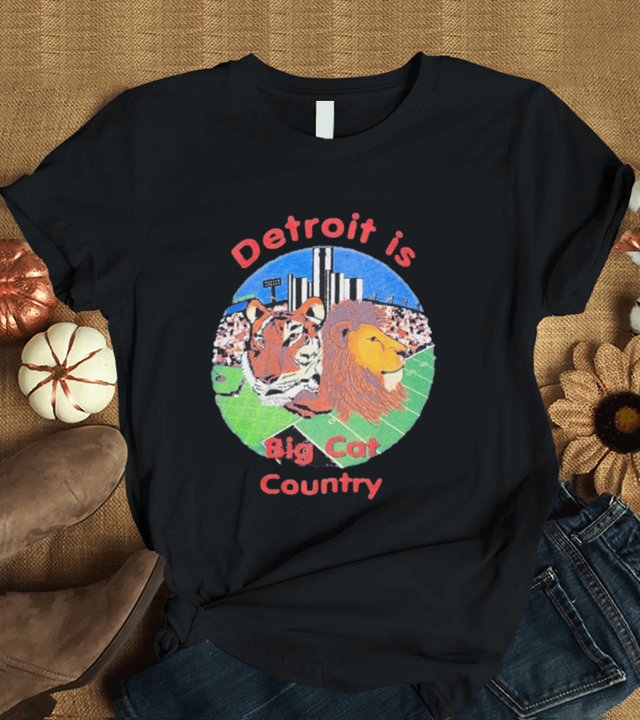 Detroit Is Big Cat Country Tigers Lions Stadium Skyline T-Shirt