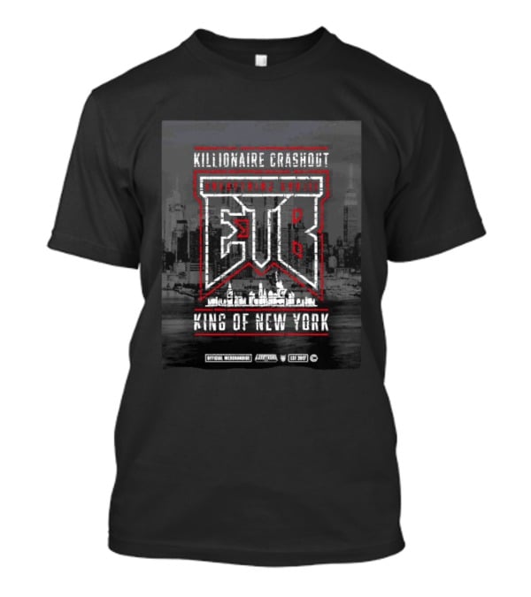 Killionaire Crashout Everything Bouj EBG King Of New York Official Merchandise EST 2017 NYC Skyline T-Shirt