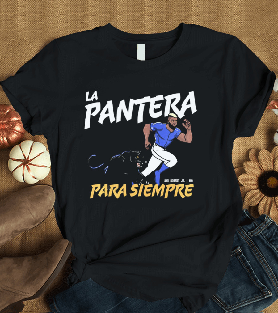 La Pantera Para Siempre Luis Robert Jr New York Mets Baseball T-Shirt